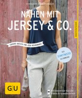 book Nähen mit Jersey & Co: Laessige Outfits fuer jede Gelegenheit