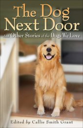 book The dog next door: and other stories of the dogs we love