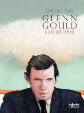 book Glenn Gould: a life off tempo