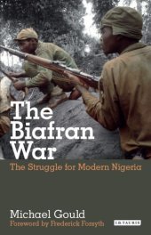 book The struggle for modern Nigeria: the Biafran war, 1967-1970