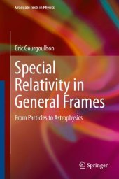 book Special Relativity in General Frames From Particles to Astrophysics