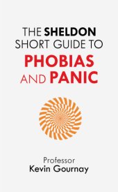 book The Sheldon Short Guide to Phobias and Panic