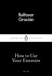 book How to Use Your Enemies