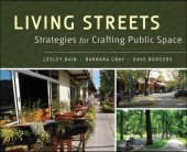 book Living streets: strategies for crafting public space