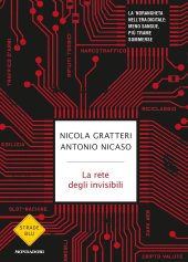 book La rete degli invisibili. La 'ndrangheta nell'era digitale: meno sangue, più trame sommerse