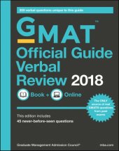 book GMAT official guide 2018 VR GMAT official guide verbal review 2018: book + online ; this edition includes 45 never-before-seen questions ; 300 verbal questions unique to this guide