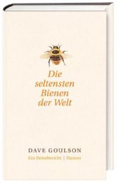 book Die seltensten Bienen der Welt. Ein Reisebericht