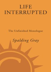 book Life interrupted: the unfinished monologue