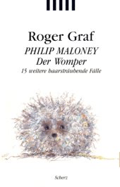 book Philip Maloney, der Womper 15 weitere haarsträubende Fälle