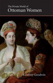 book The private world of Ottoman women