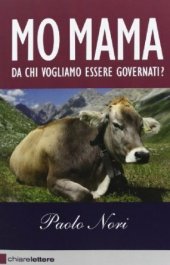 book Mo mama. Da chi vogliamo essere governati?