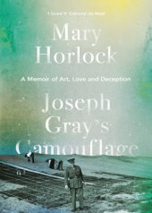 book Joseph Gray's camouflage: a memoir of art, love and deception