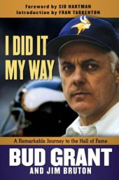 book I Did It My Way: A Remarkable Journey to the Hall of Fame