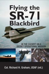 book Flying the SR-71: in the cockpit on a secret operational mission