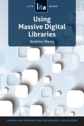 book Using massive digital libraries: a LITA guide