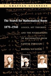 book The Search for Mathematical Roots, 1870-1940