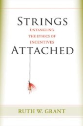 book Strings attached: untangling the ethics of incentives