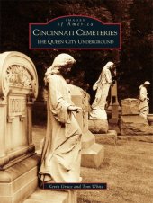 book Cincinnati cemeteries: the Queen City underground