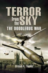 book Terror From The Sky;The Battle Against The Flying Bombs