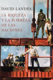 book La riqueza y la pobreza de las naciones