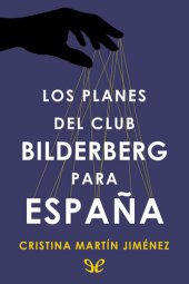 book Los planes del club Bilderberg para España