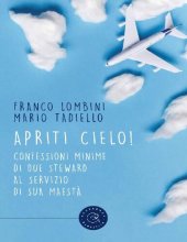 book Apriti cielo! Confessioni minime di due steward al servizio di Sua Maestà