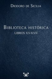 book Biblioteca historica Libros XV-XVII