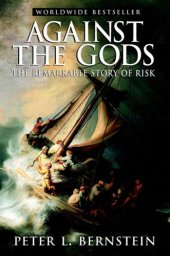 book Against the Gods: the Remarkable Story of Risk