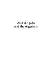 book Abd Al-Qadir and the Algerians