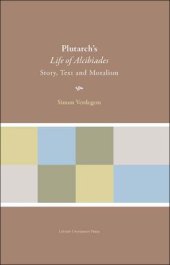 book Plutarch's Life of Alcibiades: Story, Text and Moralism