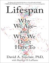 book Lifespan: Why We Age and Why We Dont Have To