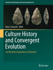 book Culture History and Convergent Evolution: Can We Detect Populations in Prehistory?