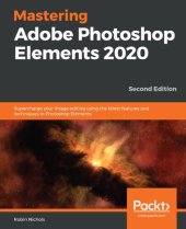 book Mastering Adobe Photoshop Elements 2020 - Second Edition