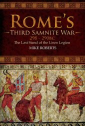 book Rome's Third Samnite War, 298–290 BC: The Last Stand of the Linen Legion