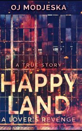 book Happy Land - A Lover's Revenge