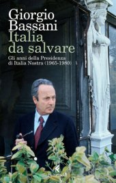 book Italia da salvare. Gli anni della Presidenza di Italia Nostra (1965-1980)