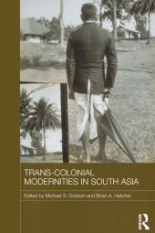 book Trans-Colonial Modernities in South Asia