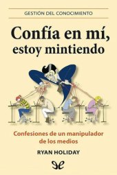 book Confía en mí, estoy mintiendo