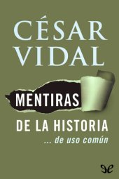 book Mentiras de la historia... de uso común