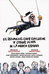 book El relaxing café con leche y otros hitos de la marca España