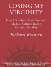 book Losing My Virginity: How I've Survived, Had Fun and Made a Fortune Doing Business My Way