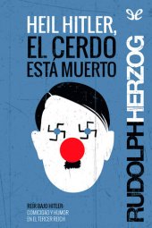 book Heil Hitler, el cerdo está muerto