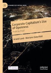 book Corporate Capitalism's Use of Openness: Profit for Free?