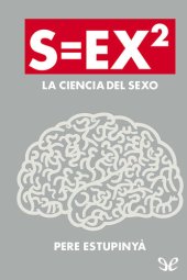 book S=ex2. La ciencia del sexo