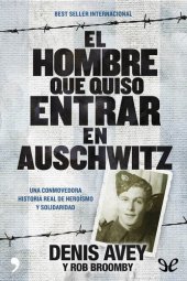 book El hombre que quiso entrar en Auschwitz