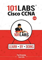 book 101 Labs - Cisco CCNA: Hands-on Practical Labs for the 200-301 - Implementing and Administering Cisco Solutions Exam