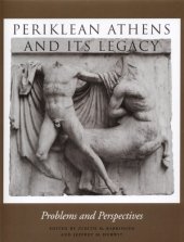 book Periklean Athens and its legacy problems and perspectives