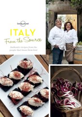 book Italy from the source: authentic recipes from the people that know them best