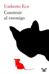 book Construir al enemigo y otros escritos