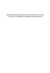 book Análisis de programas, procesos y resultados educativos en el Perú. Contribuciones empíricas para el debate